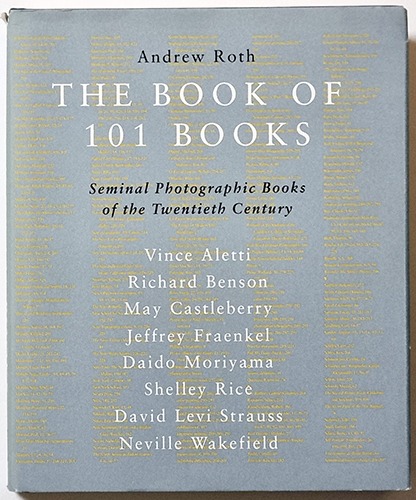 The Book of 101 Books: Seminal Photographic Books of the Twentieth Century(2001년 초판본)