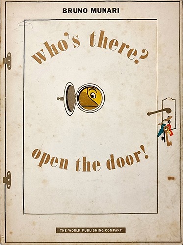 Whos there Open the door!-Bruno Munari(1957년대 미국 초판본(1945년 이탈리아 초판))