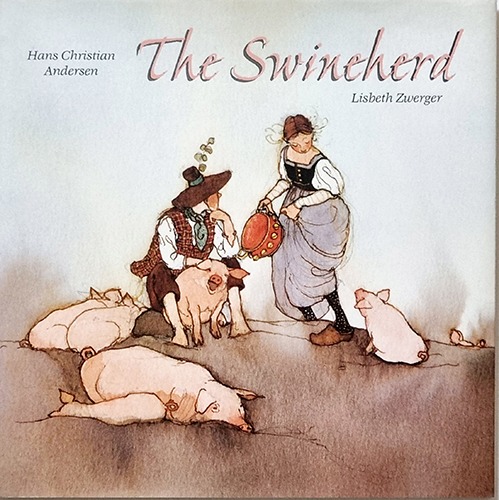 The Swineherd-Lisbeth Zwerger(1982년 초판본)