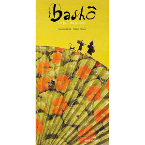 Basho - Le Fou de Poesie