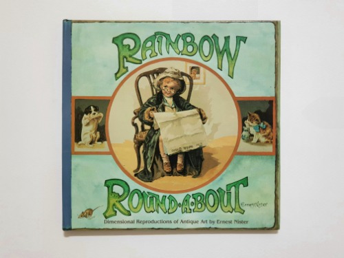 Rainbow Roundabout-Ernest Nister(1992년 복간본(1890년대 초판))(구김 있음)