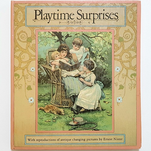 Playtime Surprises-Ernest Nister(1985년 복간본(1890년대 초판)
