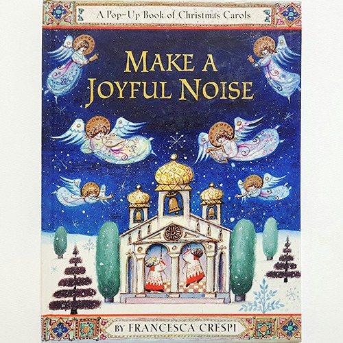 Make a Joyful Noise: A Pop-Up Book-Francesca Crespi(1997년 초판본)(표지 파손)