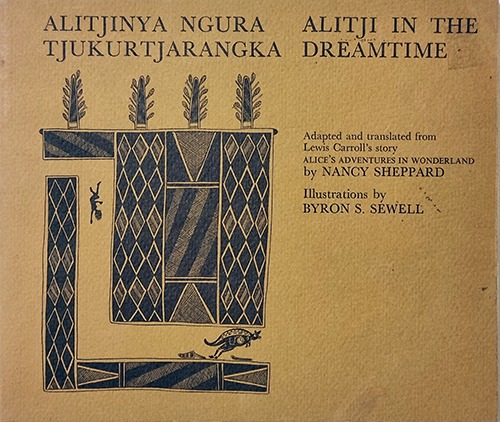 Alitjinya Ngura Tjukurtjarangka-Byron S. Sewell(1975년 초판본)
