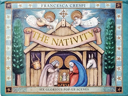 The Nativity: Six Glorious Pop-Up Scenes-Francesca Crespi(2005년 초판본)(표지 파손)