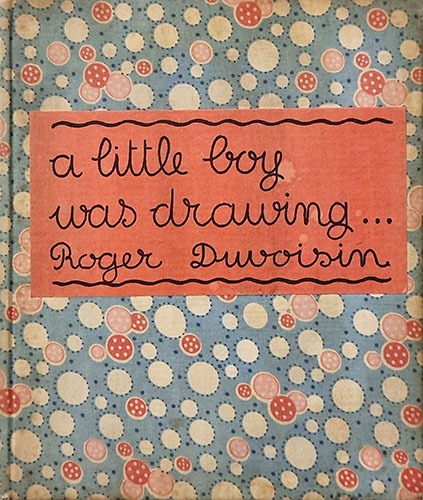 A Little Boy Was Drawing-Roger Duvoisin(1932년 초판본)