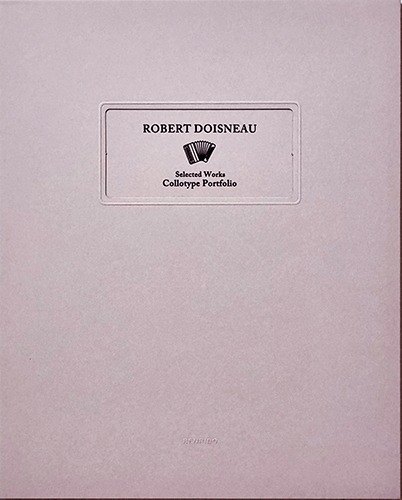 Robert Doisneau A collotype portfolio