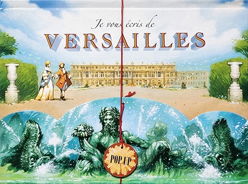 Je vous écris de Versailles: Pop up(2009년 초판본)(구김)