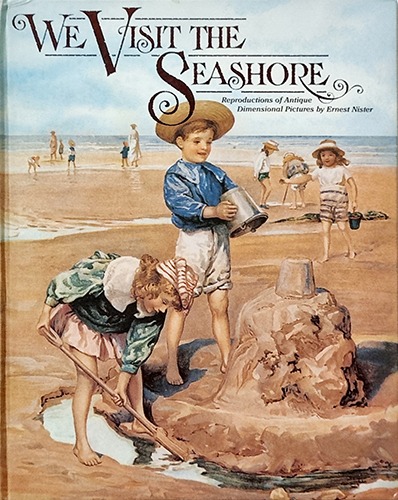 We Visit the Seashore-Ernest Nister(1990년 복간본(1890년대 초판))